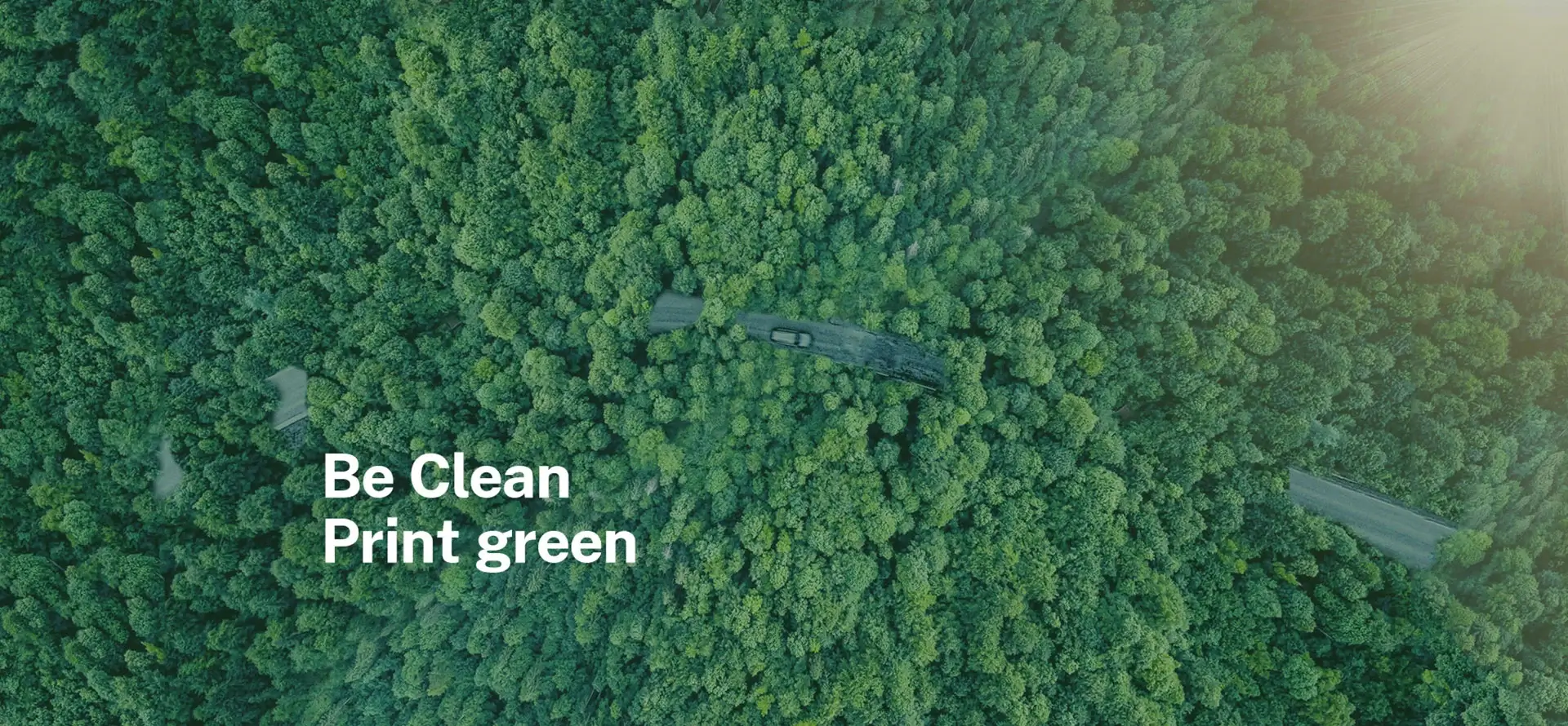 Be Clean, Print Green